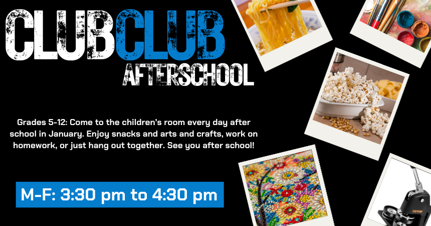 Club Club Afterschool for Grades 5-12