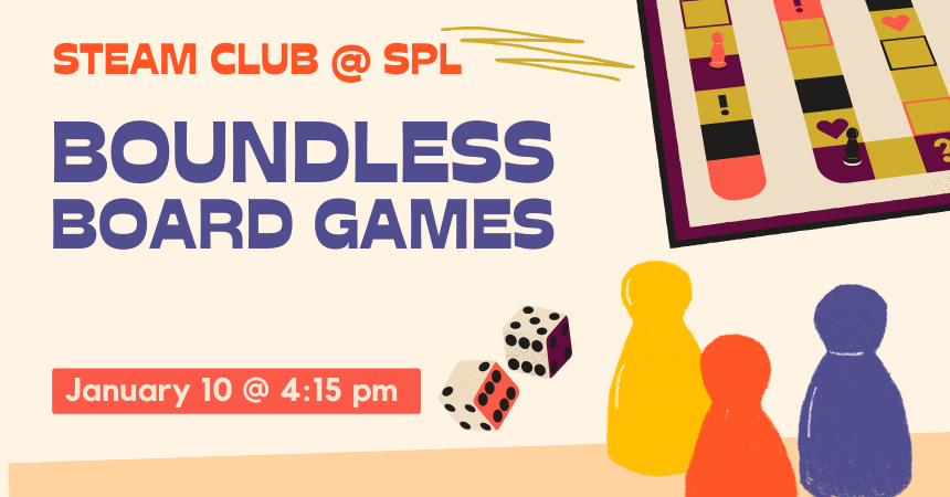 STEAM Club for grades K-12: Boundless Board Games