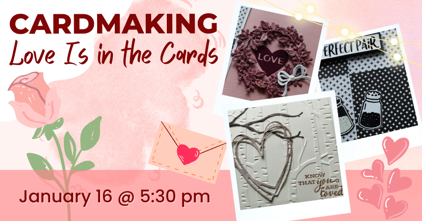 Cardmaking: Love Is In the Cards