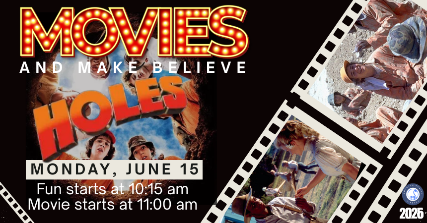 Movies and Make Believe: Holes