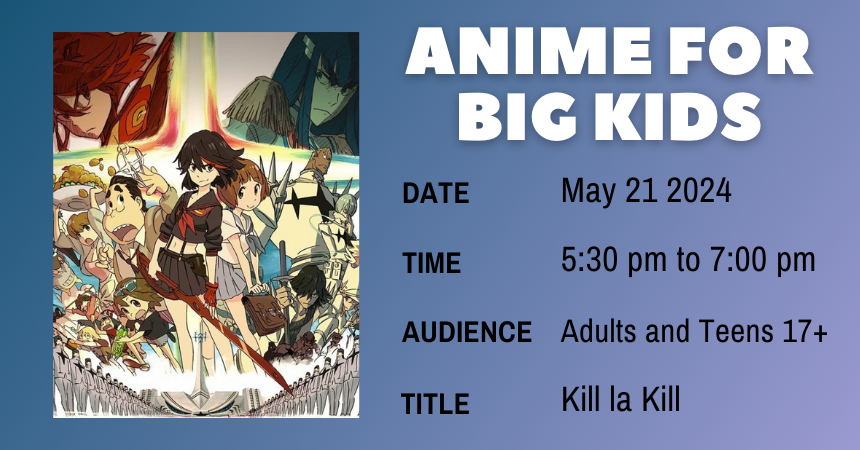 Anime For Big Kids May 2024
