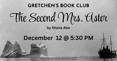 Gretchen’s Book Club - The Second Mrs. Astor