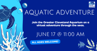 Aquatic Adventure with the Cleveland Aquarium (all ages)