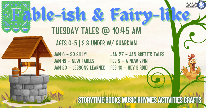 Tuesday Tales Storytime - Fable-ish &amp; Fairy-like