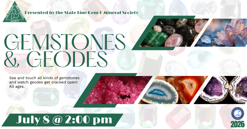 Gemstones &amp; Geodes with the State Line Gem &amp; Mineral Society