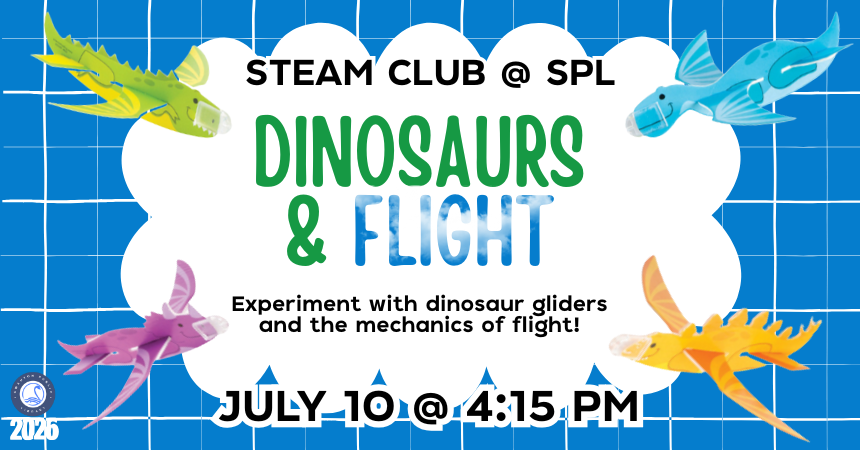 STEAM Club: Dinosaurs &amp; Flight