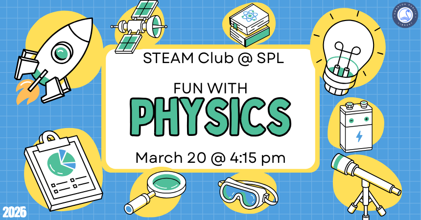 STEAM Club: Fun with Physics