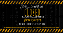 CLOSED for pest control 