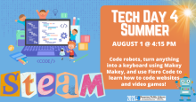 STEAM Club: Tech Day 4 Summer (all ages)