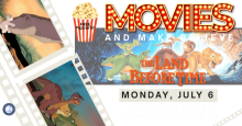 Movies & Make Believe: The Land Before Time