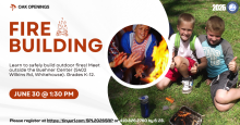 Fire Building at Oak Openings (gr. K-12)